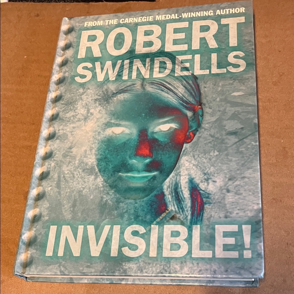Invisible by Robert Swindells Hardcover Book
